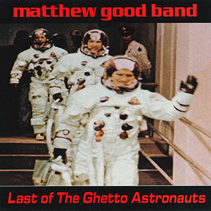 Last Of The Ghetto Astronauts